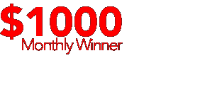 $1000 Monthly Winner